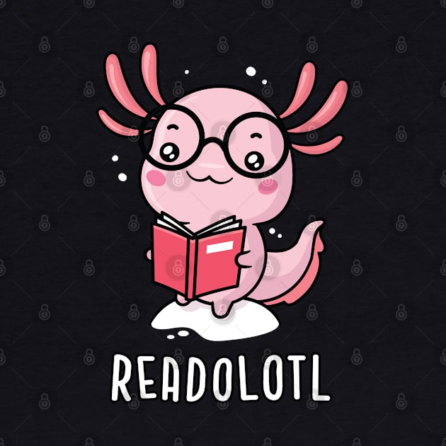 Readolotl - Funny Reading Axolotl by zoljo